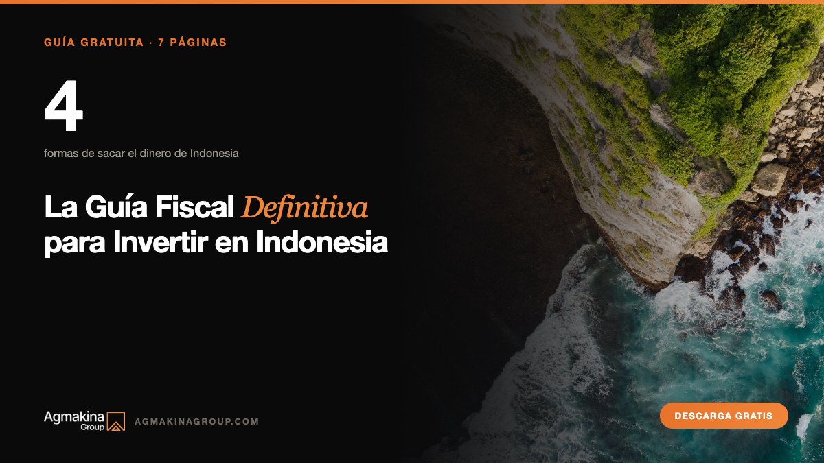 La Guía Fiscal Definitiva para Invertir en Indonesia